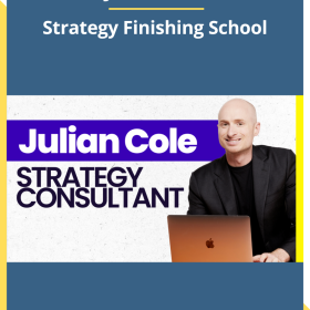 Julian Cole – Strategy Finishing School 2023 (FULL COURSE + VIDEO)