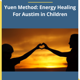 Khadine Alcock – Yuen Method: Energy Healing For Austim in Children