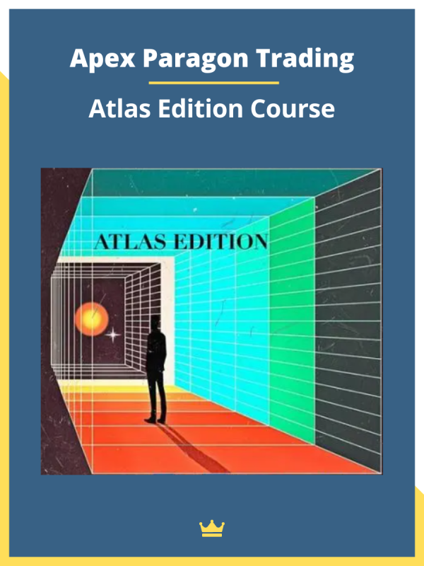 Atlas Edition Course By Apex Paragon Trading Free Download