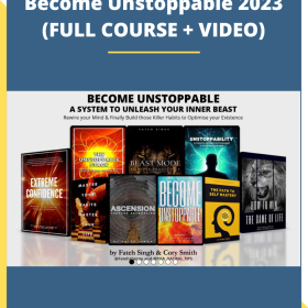 Fateh Singh – Become Unstoppable 2023 (FULL COURSE)