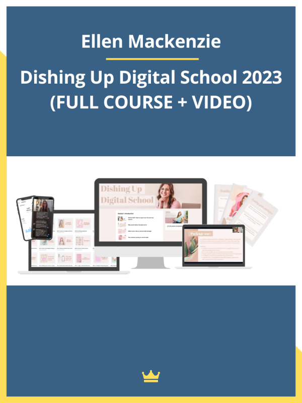 Ellen Mackenzie – Dishing Up Digital School 2023 (FULL COURSE + VIDEO)