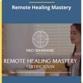 Christof Melchizedek – Remote Healing Mastery