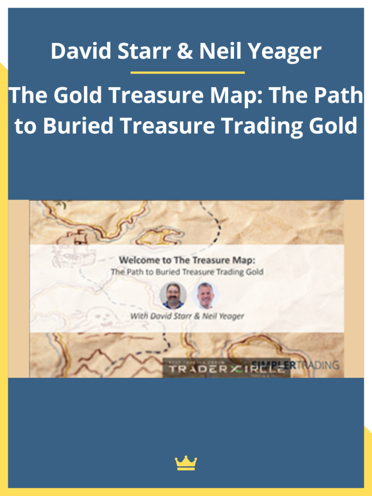 David Starr & Neil Yeager The Gold Treasure Map The Path to Buried