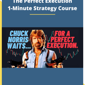 The Perfect Execution 1-Minute Strategy Course