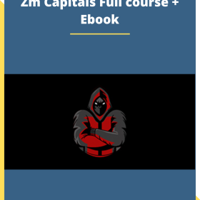 Zm Capitals Full course + Ebook