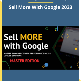 Define Digital Academy – Sell More With Google 2023