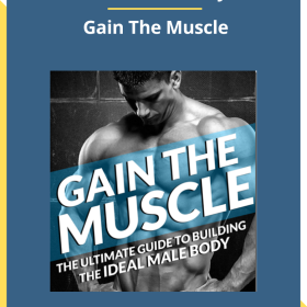 Trent McCloskey – Gain The Muscle