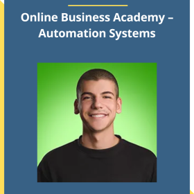 Dave Nick – Online Business Academy – Automation Systems