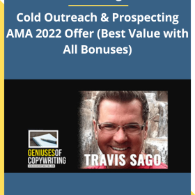 Travis Sago – Cold Outreach & Prospecting AMA 2022 Offer (Best Value with All Bonuses)