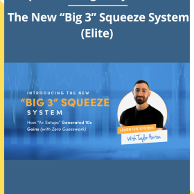 Simpler Trading – Taylor Horton – The New “Big 3” Squeeze System (Elite)