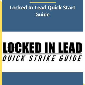 Gabe Ansel – Locked In Lead Quick Start Guide