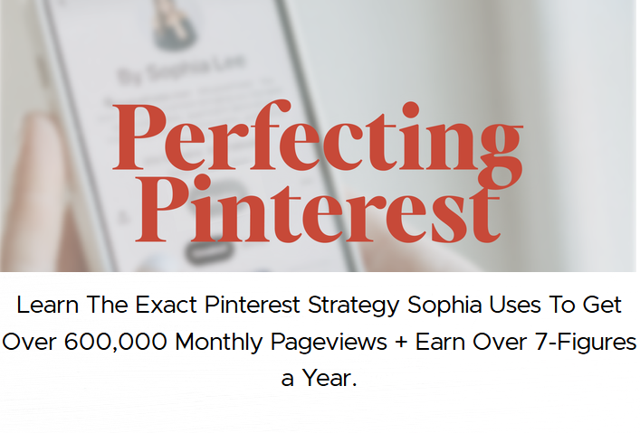 Sophia Lee - Perfecting Pinterest Course For Download