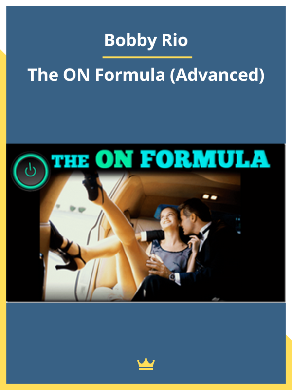 The ON Formula (Advanced) By Bobby Rio