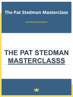 The Pat Stedman Masterclass