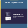 Download TikTok Organic Course By TimTalk 2.0