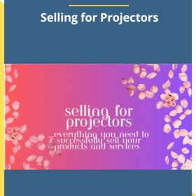 Alexandra Danieli – Selling for Projectors