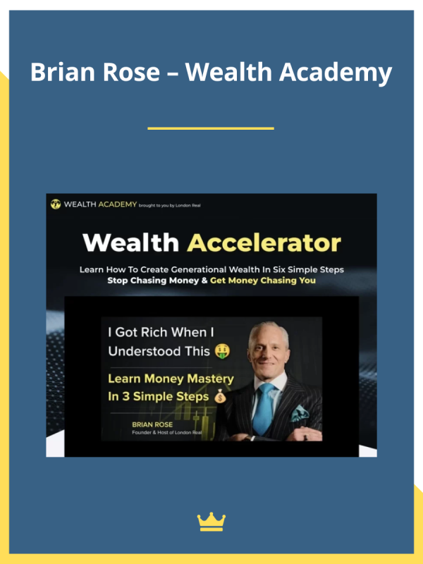 Brian Rose Wealth Academy Download