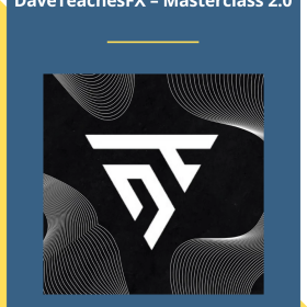 DaveTeachesFX – Masterclass 2.0