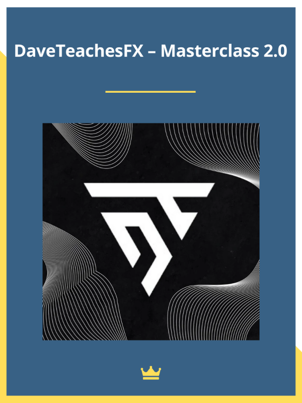 DaveTeachesFX Masterclass 2.0 Review