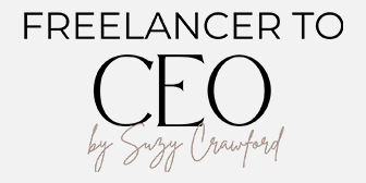 Freelancer To CEO By Suzy Crawford