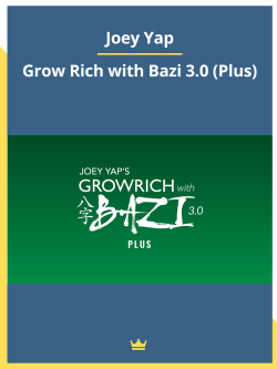 Grow Rich with Bazi 3.0 (Plus) By Joey Yap Review
