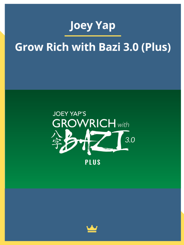 Joey Yap Grow Rich with Bazi 3.0 (Plus) LOADCOURSE Best Discount