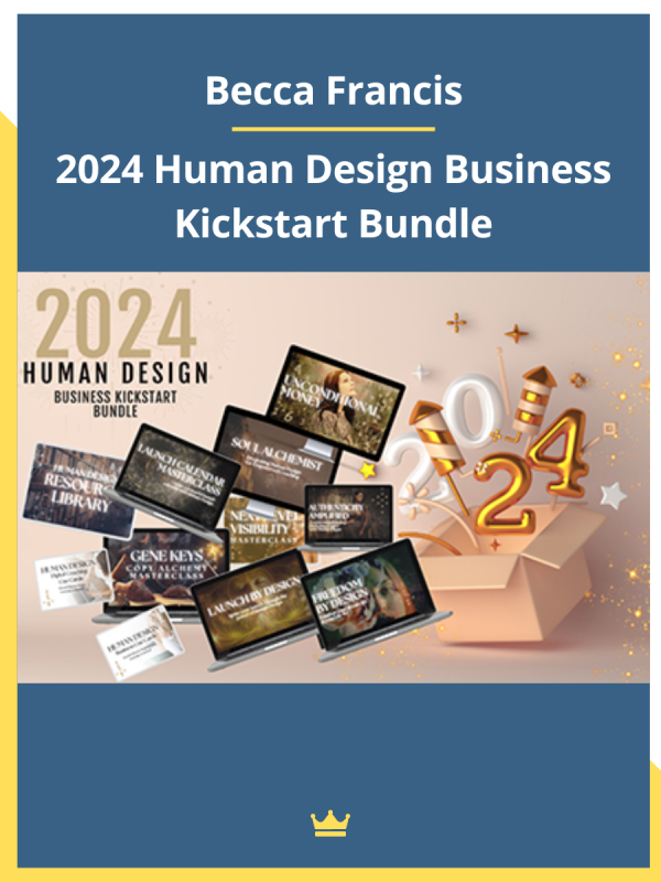 2024 Human Design Business Kickstart Bundle By Becca Francis