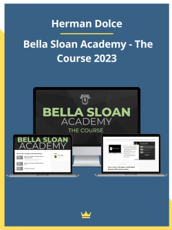 Herman Dolce - Bella Sloan Academy - The Course 2023