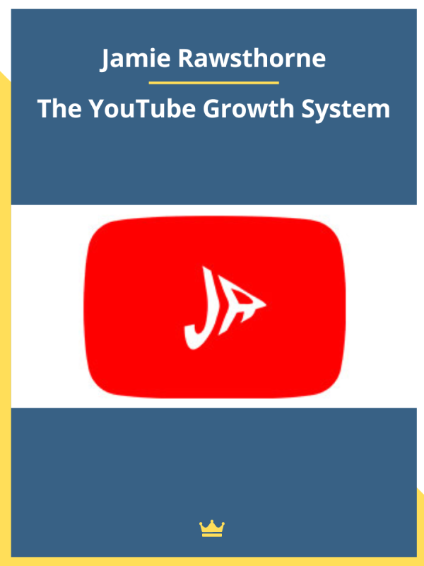 Jamie Rawsthorne – The YouTube Growth System