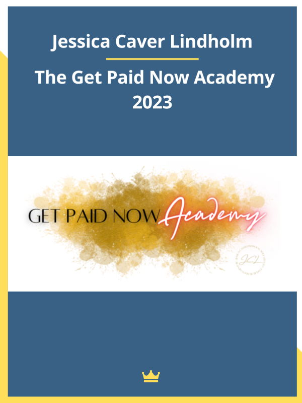 Jessica Caver Lindholm - The Get Paid Now Academy 2023