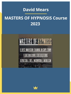 MASTERS OF HYPNOSIS Course 2023 By David Mears