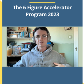 Adam Walsh - The 6 Figure Accelerator Program 2023