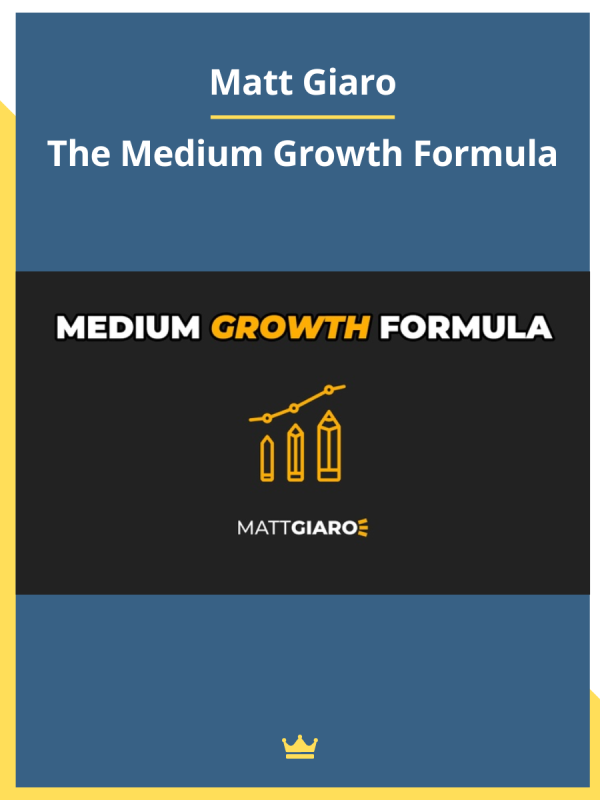 The Medium Growth Formula By Matt Giaro