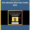 The Ultimate Meta Ads Toolkit 2024 By Aniruddha Mishra