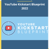 YouTube Kickstart Blueprint 2022 By Brett Curry