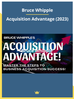 Bruce Whipple – Acquisition Advantage (2023)
