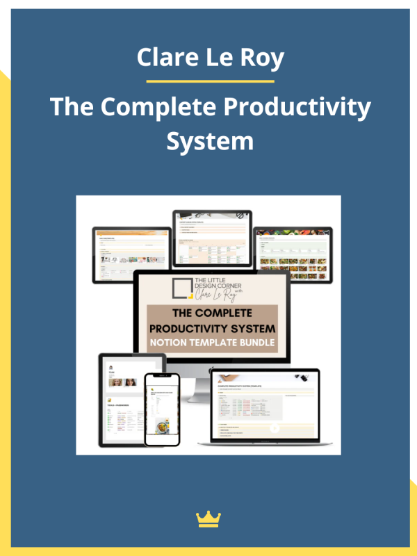 Clare Le Roy – The Complete Productivity System