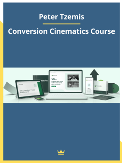 Conversion Cinematics Course By Peter Tzemis