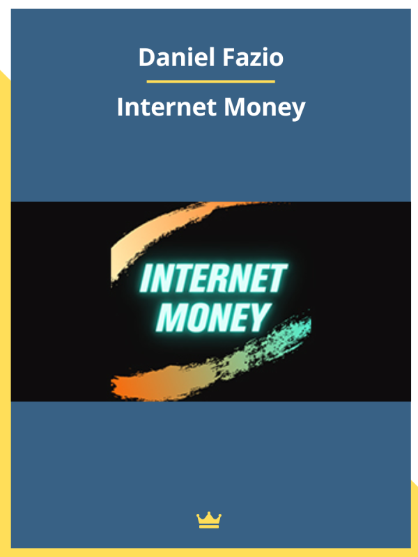 Internet Money By Daniel Fazio