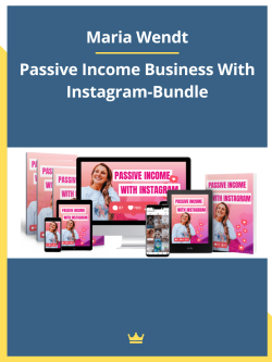 Passive Income Business With Instagram-Bundle by Maria Wendt