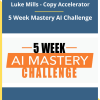 5 Week Mastery AI Challenge By Stefan Georgi, Mario Castell & Luke Mills - Copy Accelerator