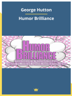George Hutton – Humor Brilliance