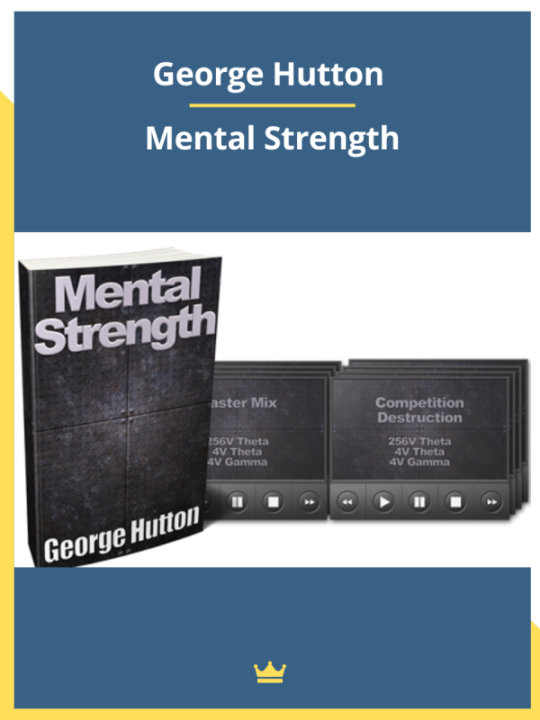 George Hutton – Mental Strength