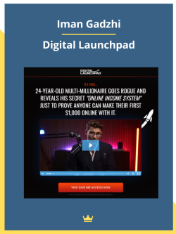 Iman Gadzhi - Digital Launchpad