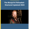 The Blueprint Reloaded - Diamond Updated 2024 by Owen Cook