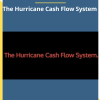 The Hurricane Cash Flow System by Liz Herrera