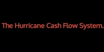 The Hurricane Cash Flow System