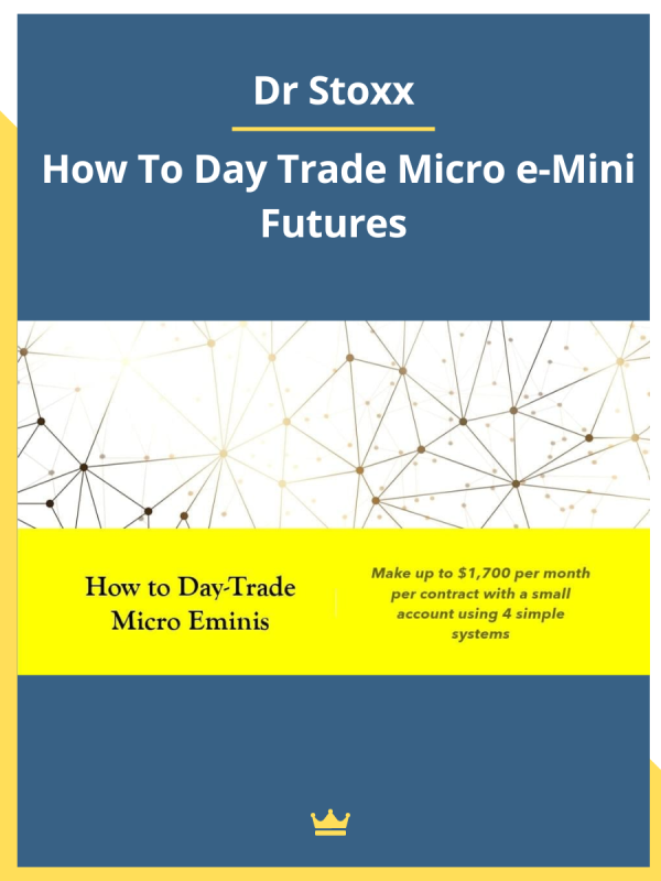 Dr Stoxx – How To Day Trade Micro e-Mini Futures