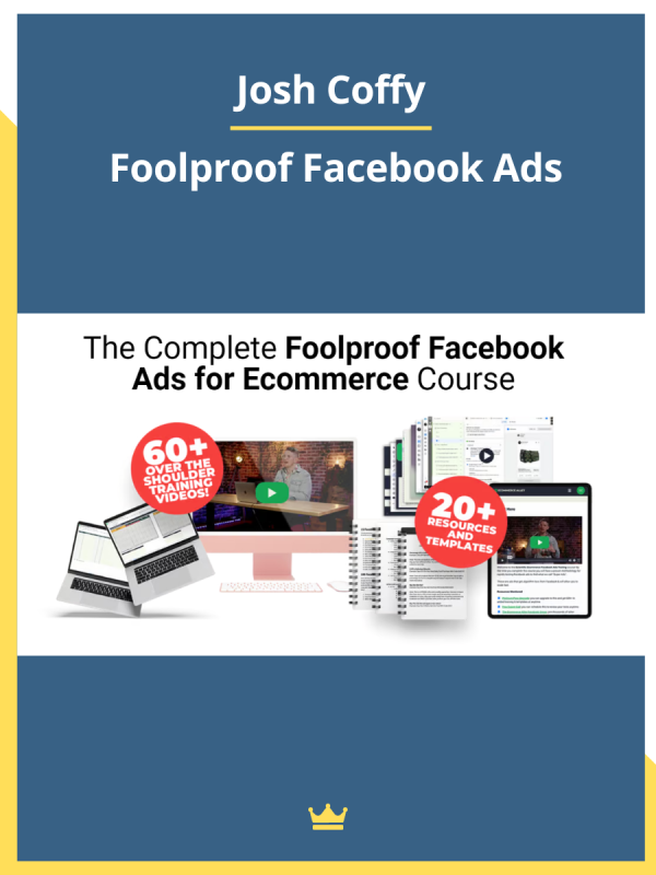 Josh Coffy – Foolproof Facebook Ads