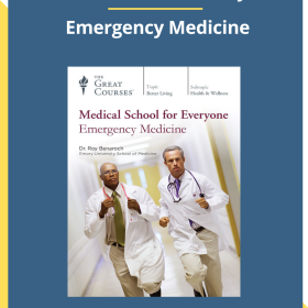 Medical School for Everyone - Emergency Medicine